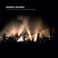 Marble Sounds - Live with Casco Phil at Concertgebouw Brugge