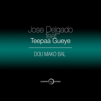 Jose Delgado - Dou Mako Bal
