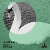 Jason Rivas - Change (Video Edit)