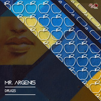 Mr. Argenis - Drugs