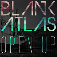 Blank Atlas - Open Up