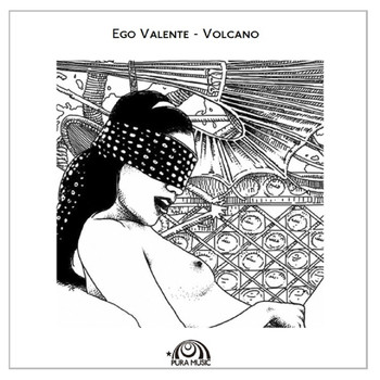 Ego Valente - Volcano