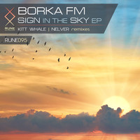 BORKA FM - Sign In The Sky