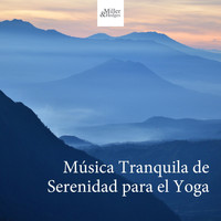 Yoga World - Música Tranquila de Serenidad para el Yoga