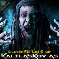Kalilaskov AS - Sparrow the Last Pirate