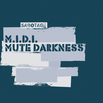 M.I.D.I. - Mute Darkness