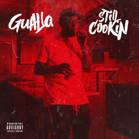 Gualla - Still Cookin