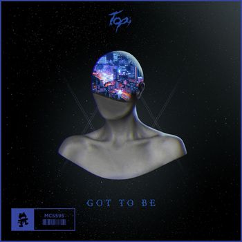 Topi - Got to Be