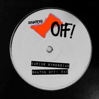 Darius Syrossian - Snatch! OFF 043