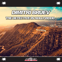 Dimitri Bruev - The Detective In Hollywood