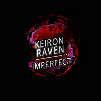 Keiron Raven - Imperfect EP