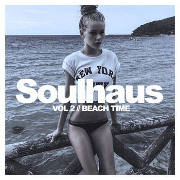 Various Artists - Soulhaus, Vol.2: Beach Time