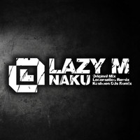 Lazy M - Naku
