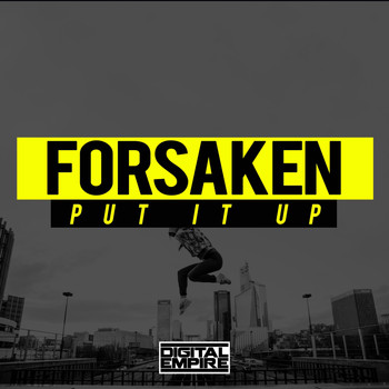 Forsaken - Put It Up