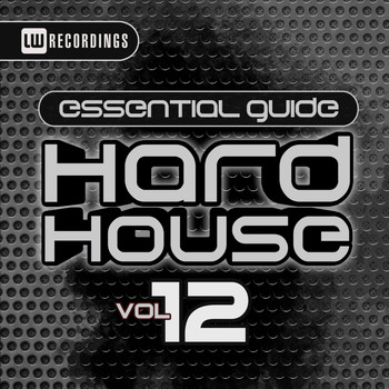 Various Artists - Essential Guide: Hard House, Vol. 12