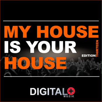 Various Artists - My House Is Your House Edition Thirteen