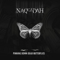 Naquadah - Pinning Down Dead Butterflies