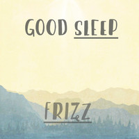 Frizz - Good Sleep