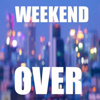 Various Artists - Weekend Over