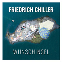 Friedrich Chiller - Wunschinsel