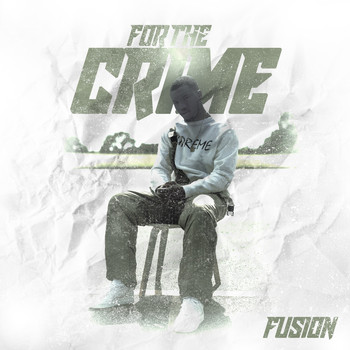 Fusion - For the Crime