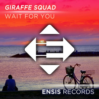 Giraffe Squad - Wait For You