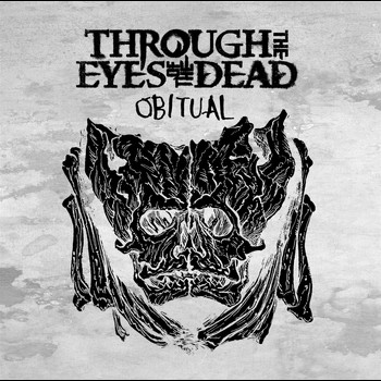 Through the Eyes of the Dead - Obitual
