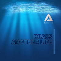 Brass - Another Life