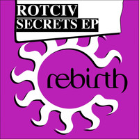 Rotciv - Secrets EP
