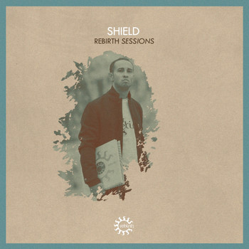 Various Artists - Rebirth Sessions - Shield