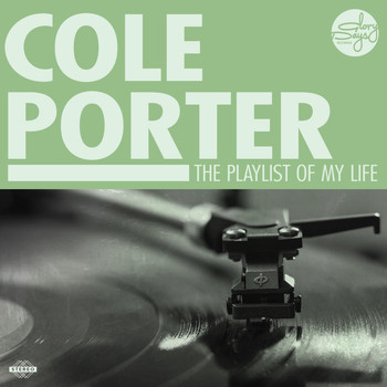Cole Porter - The Playlist Of My Life!