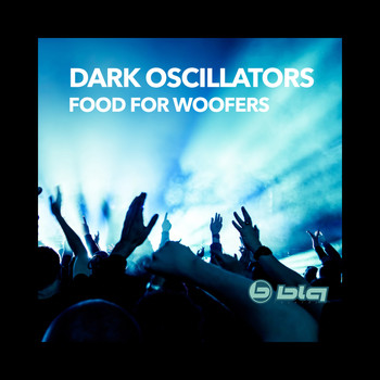 Dark Oscillators - Food for Woofers