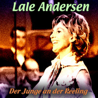 Lale Andersen - Der Junge an der Reeling