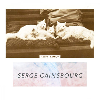 Serge Gainsbourg - Happy Family