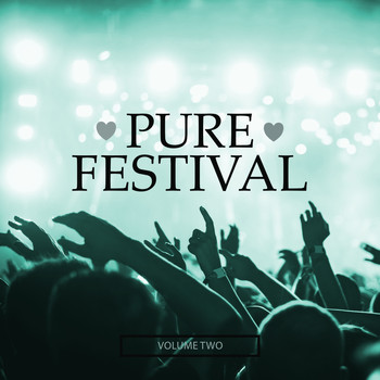 Various Artists - Pure Festival, Vol. 2 (25 Ultimate Festival Bangers 2017)