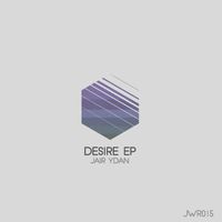 Jair Ydan - Desire EP