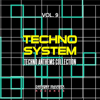 Various Artists - Techno System, Vol. 9 (Techno Anthems Collection)