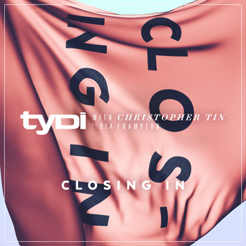 tyDi - Closing In (with Christopher Tin, ft. Dia Frampton)