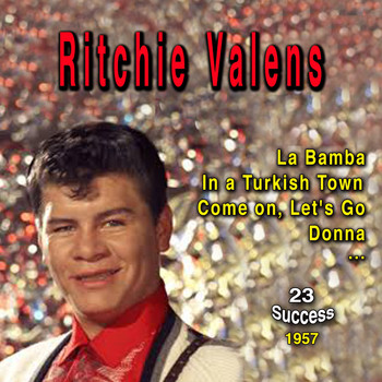 Ritchie Valens - La Bamba (1957) (23 Success)