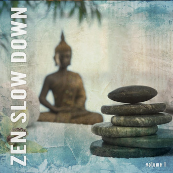 Various Artists - Zen Slow Down, Vol. 1 (Spiritual Mind Floating Music)