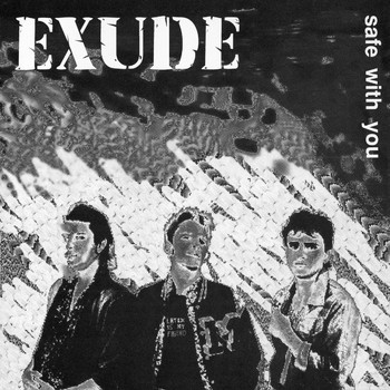 Exude - Safe with You