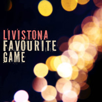 Livistona - Favourite Game