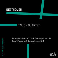 Talich Quartet - Beethoven:String Quartet No. 13 in B-Flat Major, Op. 130 & Great Fugue in B-Flat Major, Op. 133