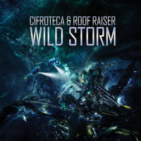 Cifroteca, Roof Raiser - Wild Storm