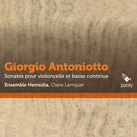 Ensemble Hemiolia and Claire Lamquet - Antoniotto: Sonates pour violoncelle et basse continue