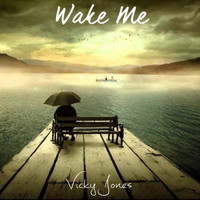 Vicky Jones - Wake Me