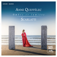 Anne Queffélec - Scarlatti: Ombre et lumière