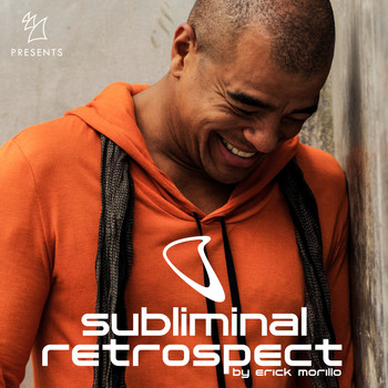 Erick Morillo - Armada Music presents Subliminal Retrospect (Mixed by Erick Morillo)
