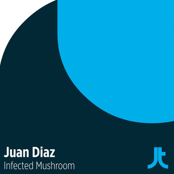 Juan Diaz - Infected Mushroom