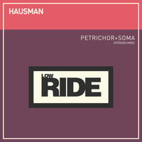 Hausman - Petrichor + Soma (Extended Mixes)